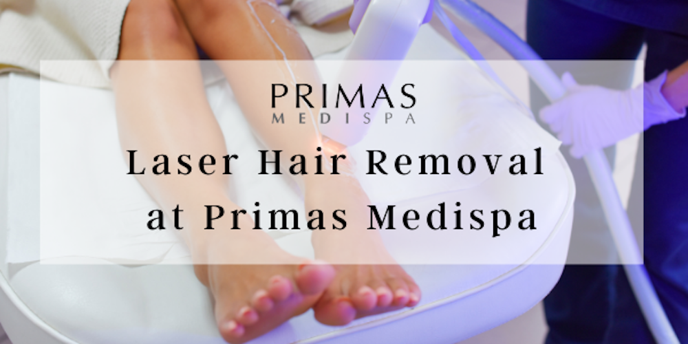 Spotlight On Laser Hair Removal at Primas MediSpa Primas Medispa