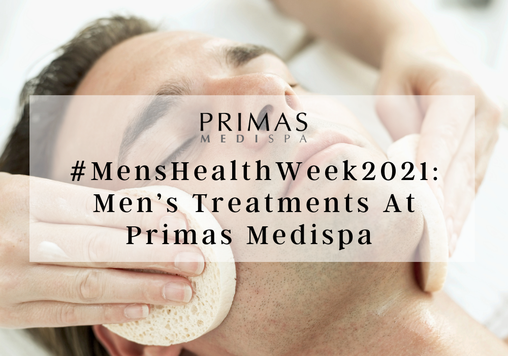 #MensHealthWeek2021: Men’s Treatments At Primas Medispa